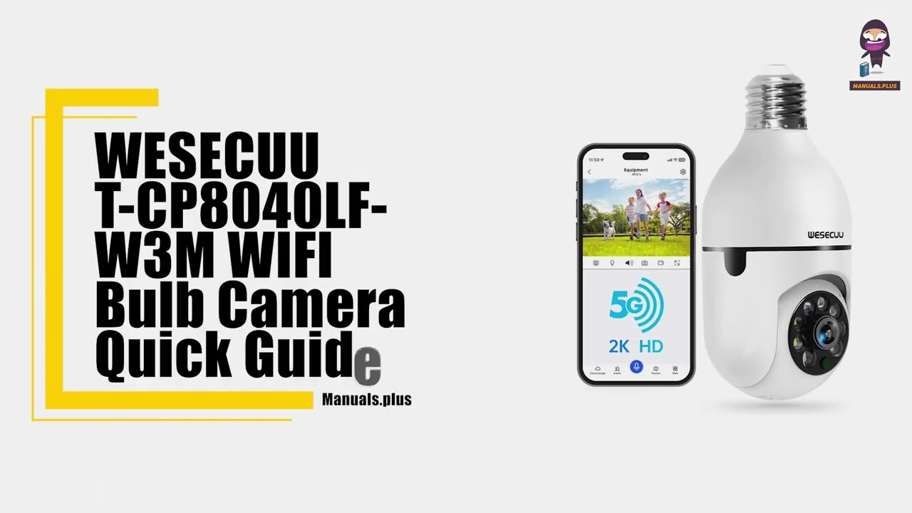 WESECUU T-CP8040LF-W3M WIFI Bulb Camera - Quick Installation Guide