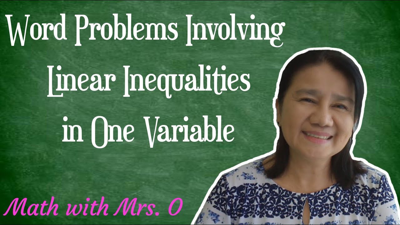 Word Problems Involving Linear Inequalities in One Variable