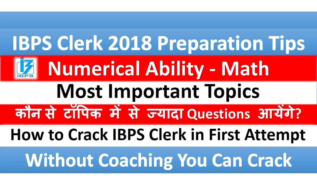 IBPS Clerk 2018 Preparation Tips | Numerical Ability - Math | Most Important Topics