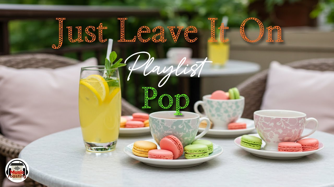 Just Leave It On. Coffee-Scented Healing Pop Vol.14 #cafemusic