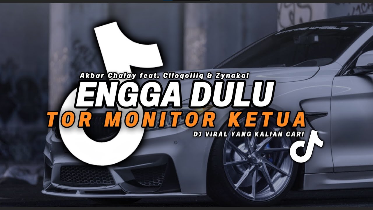 DJ TIKTOK TERBARU! DJ ENGGA DULU X TOR MONITOR KETUA ( ORANG BARU LEBE GACOR ) TERBARU 2025