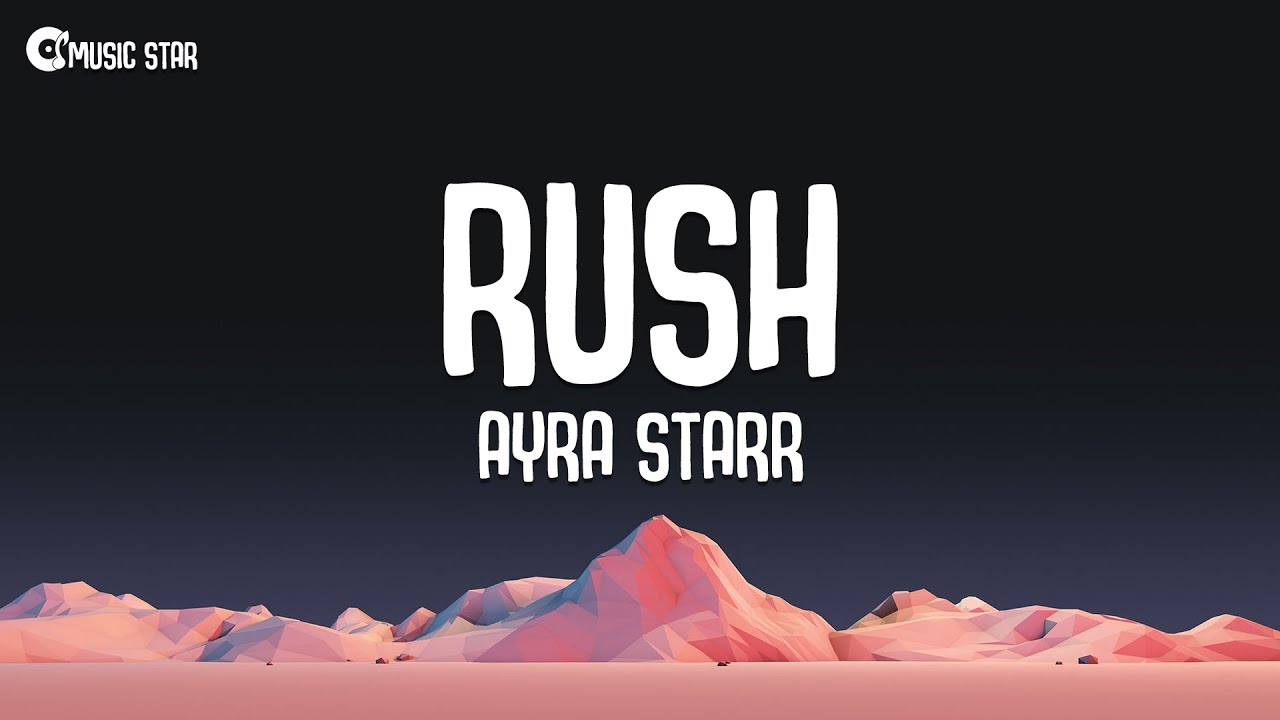 Ayra Starr - Rush (Lyrics)