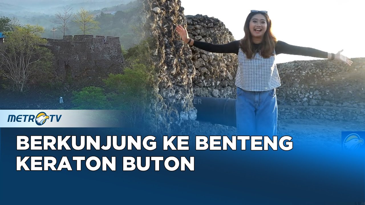 Berkunjung ke Benteng Keraton Buton, Benteng Terluas di Dunia #JOURNEY