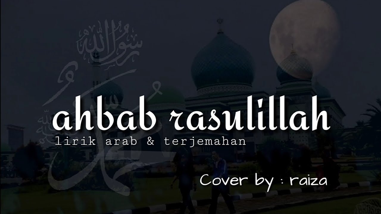 AHBAB RASULILLAH || Lirik arab & Terjemahan || cover by Raiza
