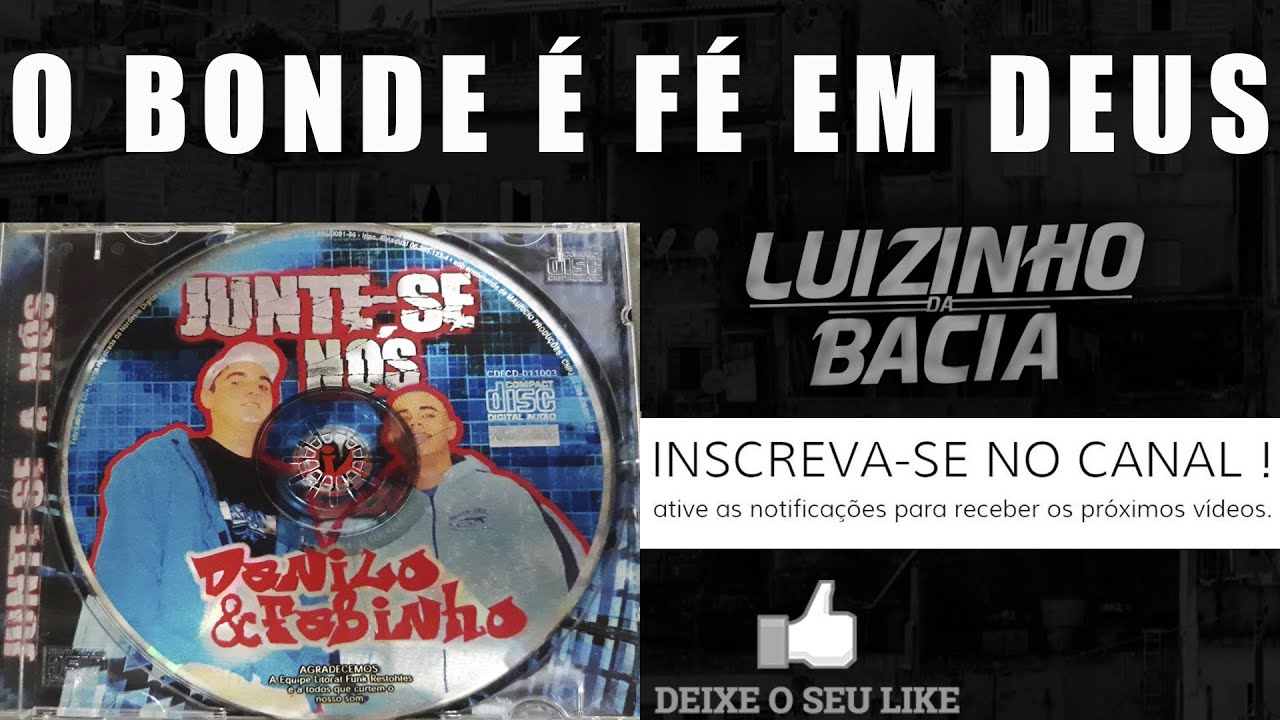 MCs Danilo e Fabinho / O Bonde é Fé Em Deus