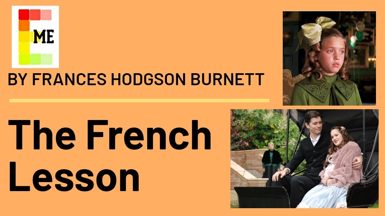 The French Lesson by Frances Hodgson Burnett | Explanation and Summary