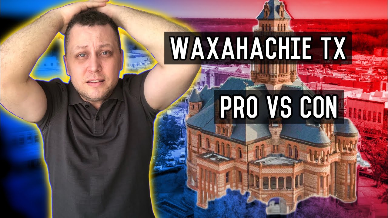 Pros vs Cons of Moving to Waxahachie | Watch Before Moving There...