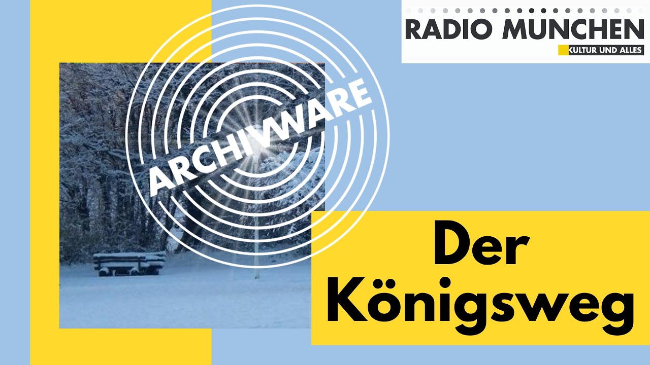 ArchivWare vom 24. Dez. 2021 - Der K&ouml;nigsweg