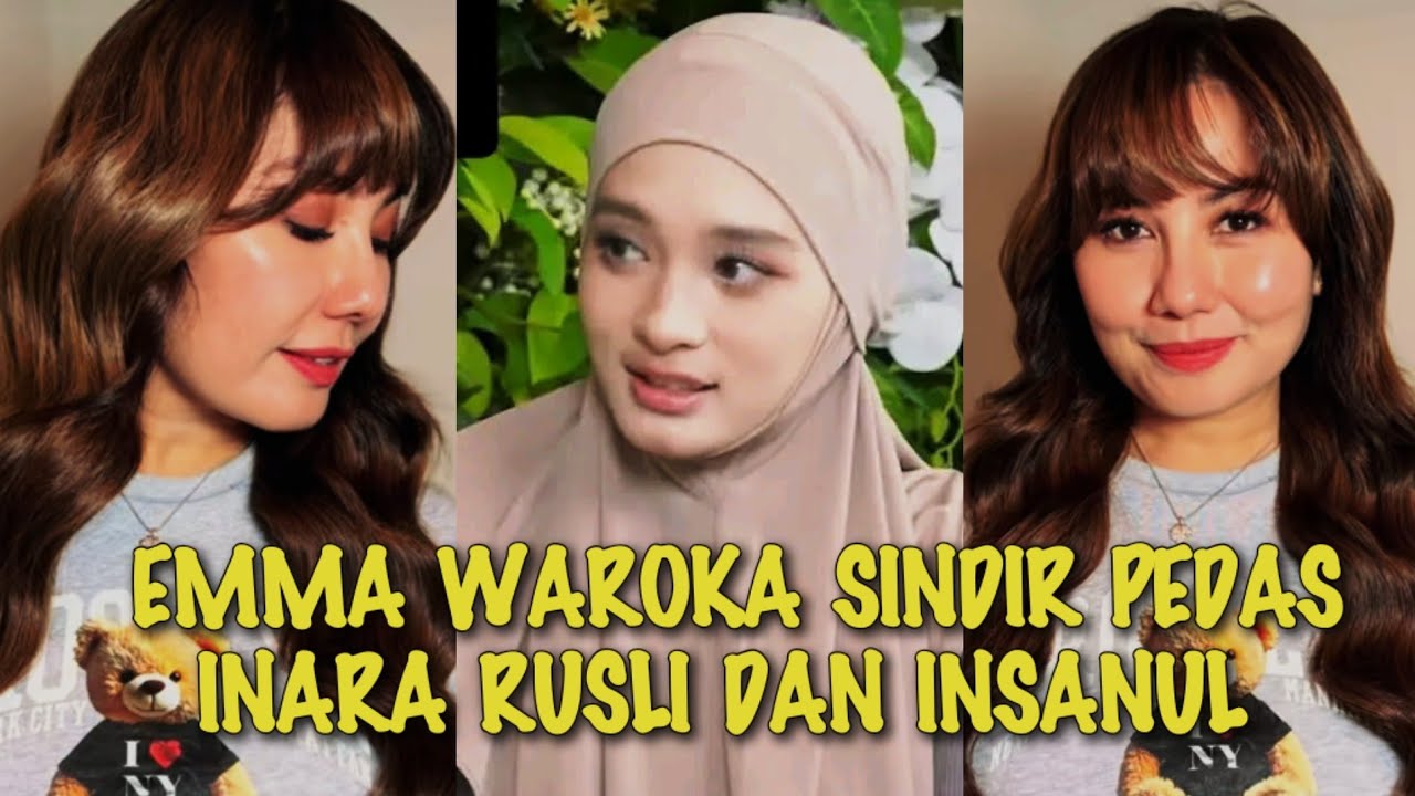 VIRAL√√ EMMA WAROKA EMOSI LABRAK INARA RUSLI DAN BERIKAN PESAN INI