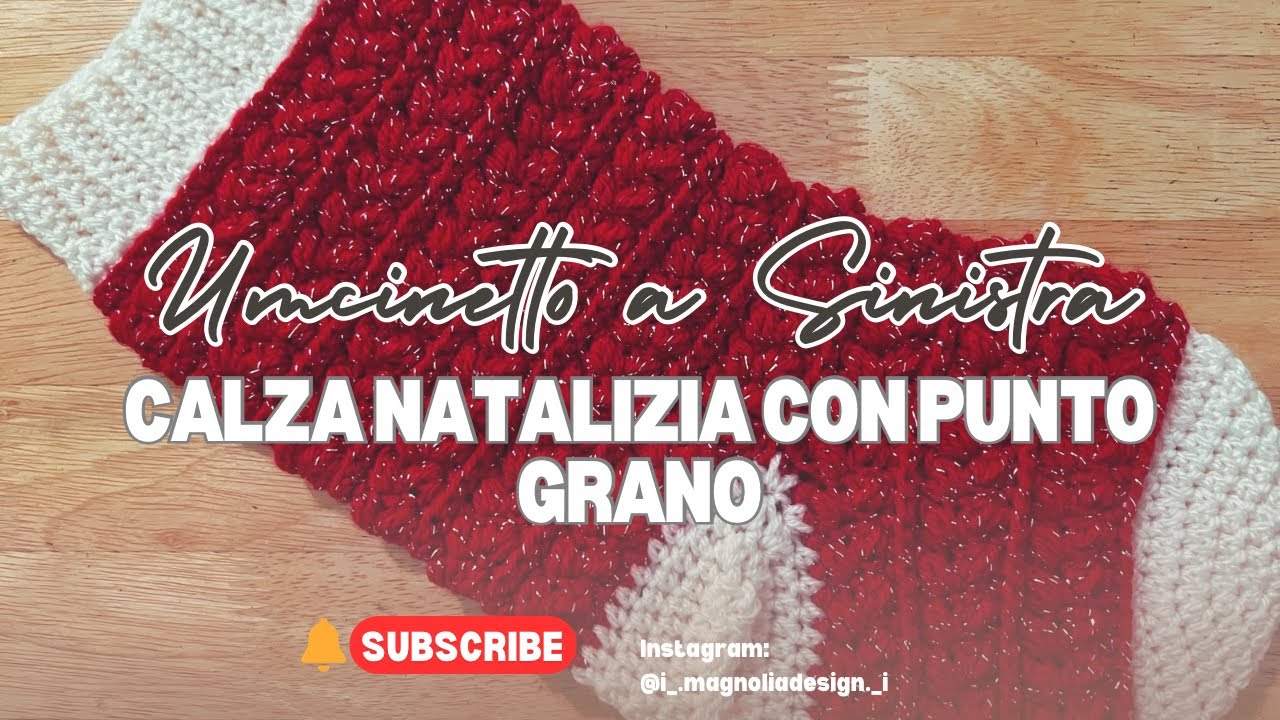 🌸UNCINETTO A SINISTRA 🌸Calza Natalizia all'uncinetto per mancini | Punto Grano | Tutorial facile