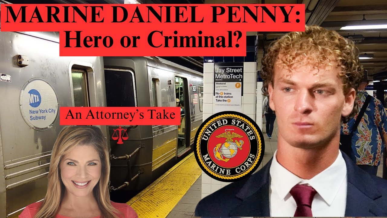 Marine DANIEL PENNY- NYC subway sleeper hold indictment stands: Case will go to trial. What say you?
