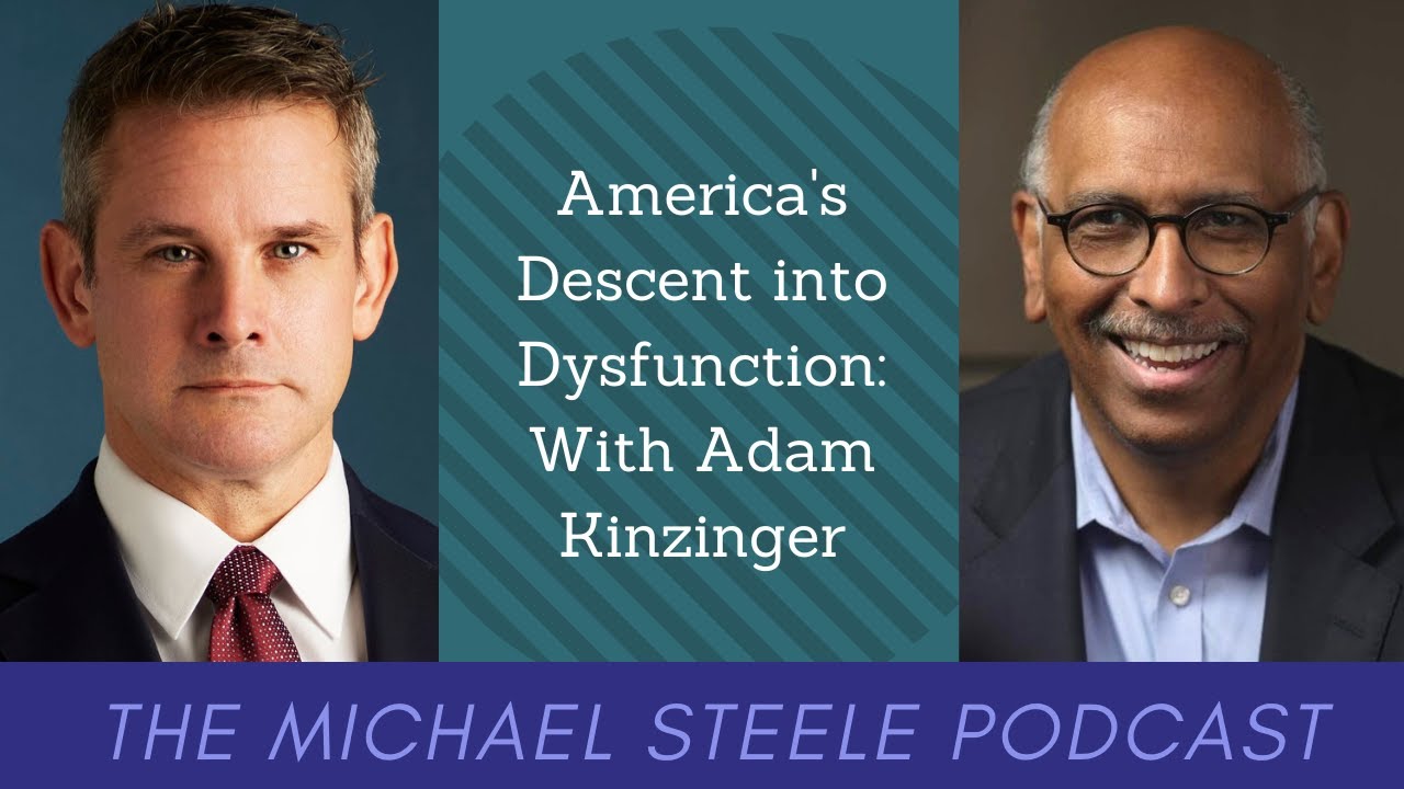 America's Descent into Dysfunction: With Adam Kinzinger