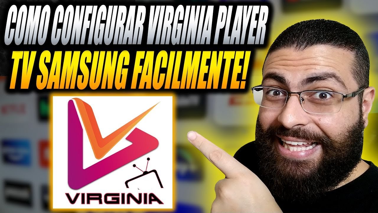 Aplicativo Virginia Player na TV Samsung Como Configurar?App Virginia Player Vale a Pena TV Samsung?