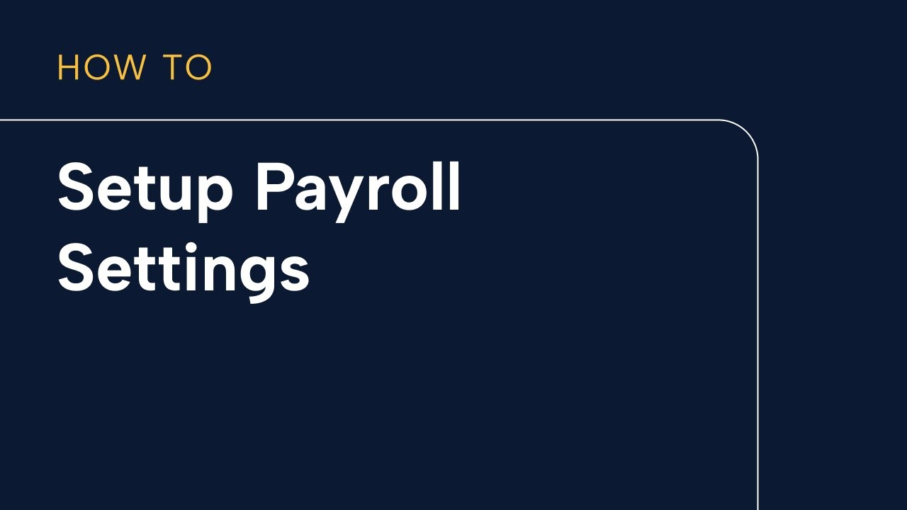 Payroll Settings Setup