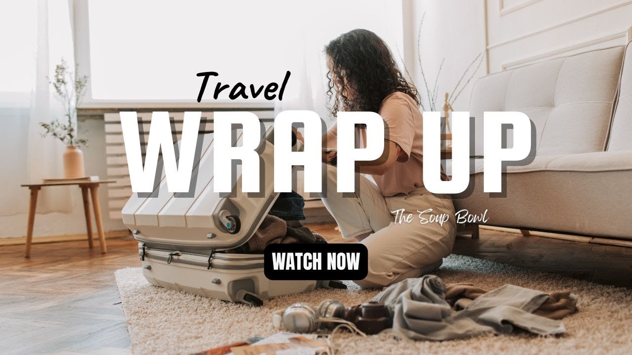 Season 2 EP46: Travel Wrap UP