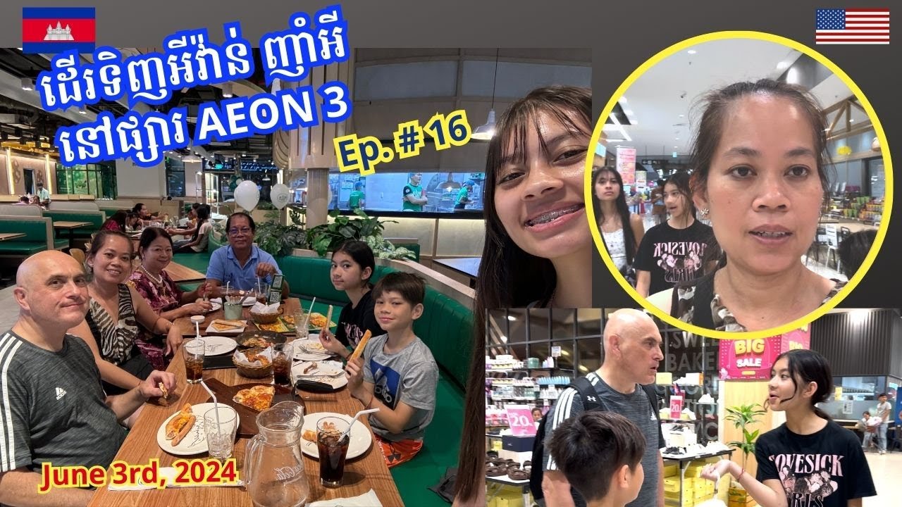Cambodia Trip 🇰🇭 2024 Ep  # 16 Shopping and Dinner At AEON 3 Mall || ទោលេងផ្សារ AEON 3 ទីញអីវ៉ាន់