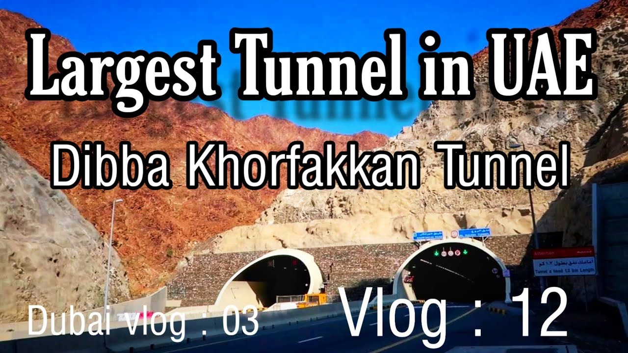 Largest Tunnel in UAE, Dibba khorfakkan  tunnel and Friday market, vlog 12,  Dubai  vlog :3