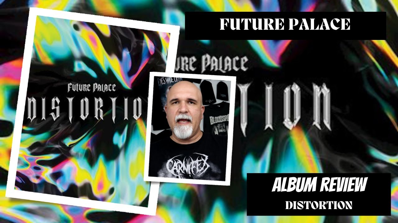 Future Palace - Distortion (Album Review)