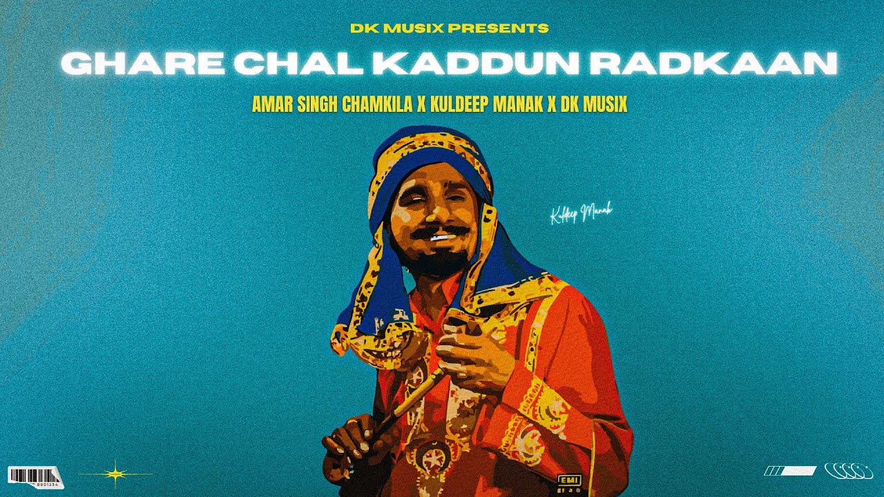 GHARE CHAL KADDUN RADKAAN - KULDEEP MANAK X GULSHAN KOMAL X DK MUSIX