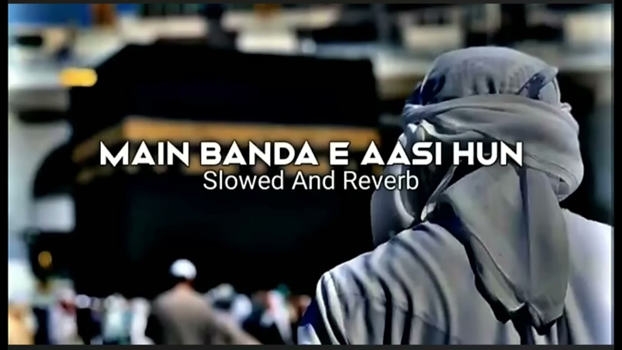 New Main Banda E Aasi Hun Full Naat🥹Emotional NaatNew Naat Sharif|New Naat|SayedHassan Ullah|