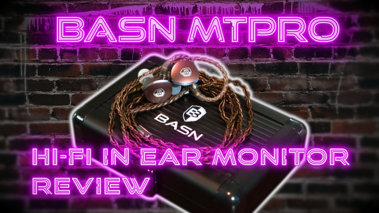 BASN MTPro Planar Magnetic In-Ear Monitors – Your next headphones?