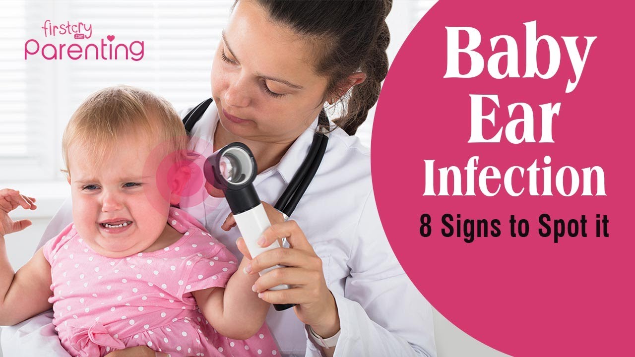Ear Infection in Babies: Causes, Symptoms & Treatment