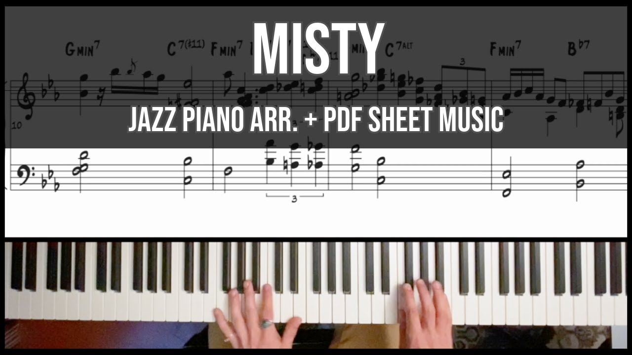 Misty | Solo Jazz Piano Arrangement (+ PDF Sheet Music)