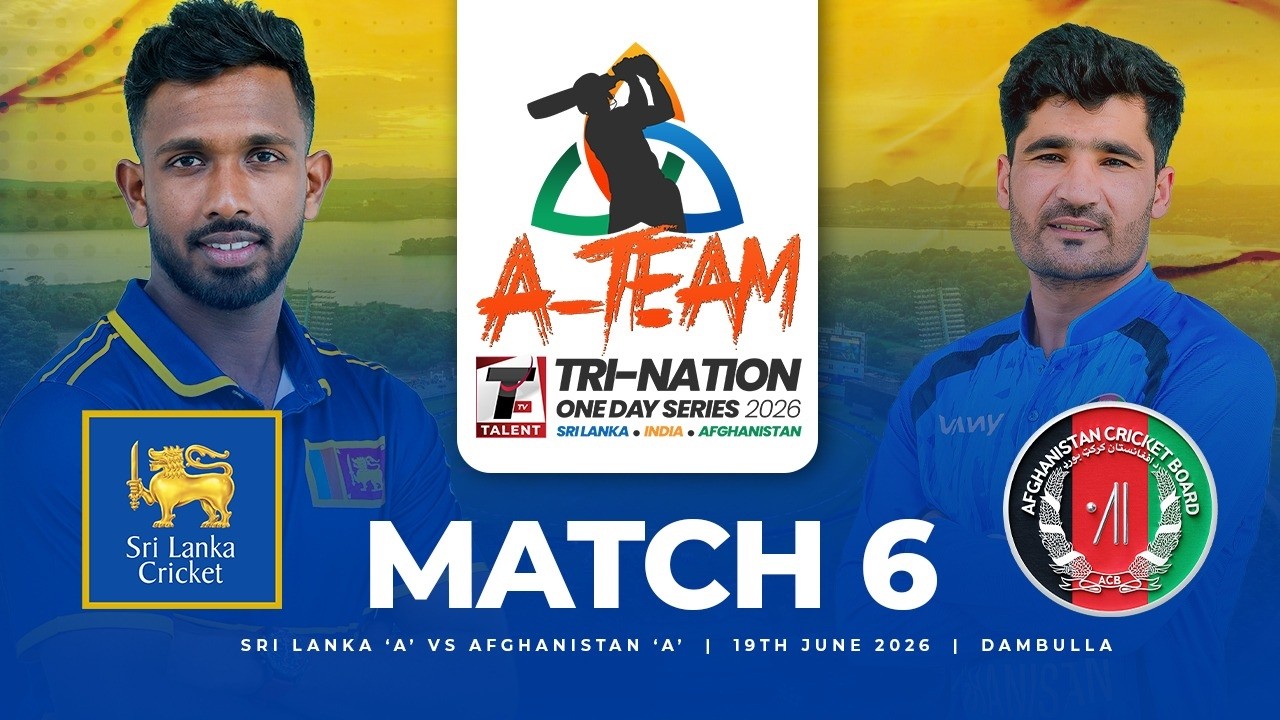🔴 LIVE | One Day Match No - 06 | SL 'A' vs AFG 'A' | A Team Tri-Nation One Day Series 2026