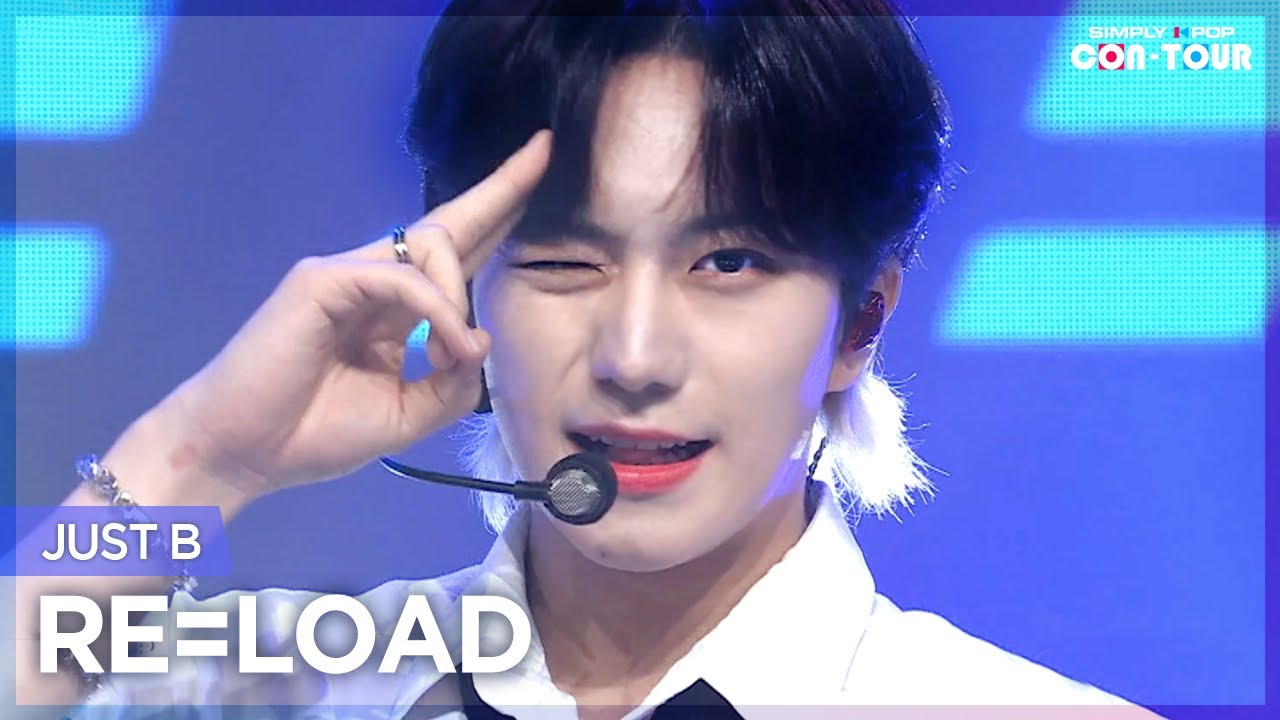 [Simply K-Pop CON-TOUR] JUST B (저스트비) - RE=LOAD (리로드) _ Ep.519