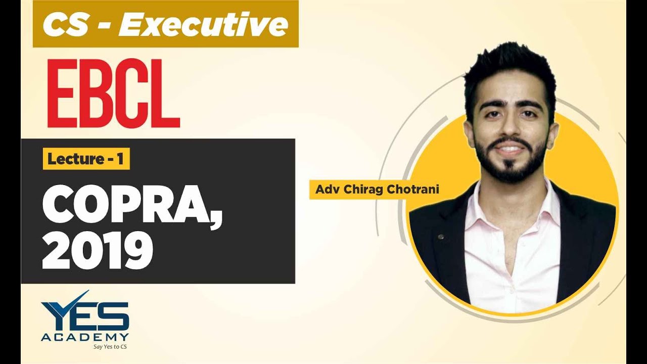 Consumer Protection Act, 2019 (Lecture 1) | CS Executive EBCL | Adv Chirag Chotrani