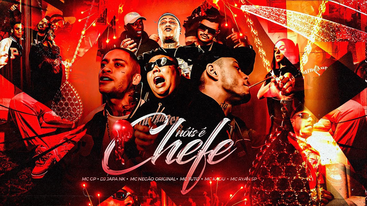MC GP - NOIS É CHEFE - Feat MC NEGÃO ORIGINAL, MC RYAN SP ,MC TUTO, MC KADU DJ JAPA NK