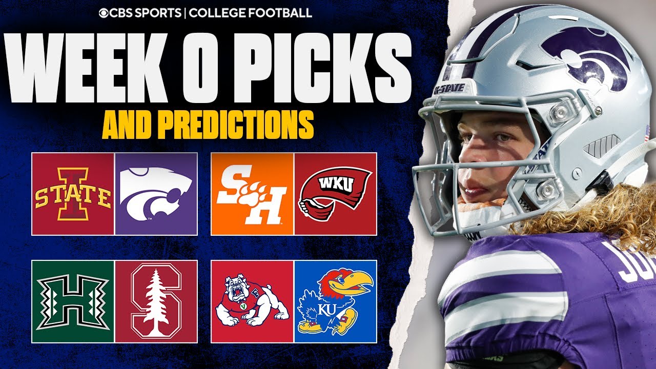 College Football Week 0 Picks and Predictions | Iowa State vs. Kansas State & More