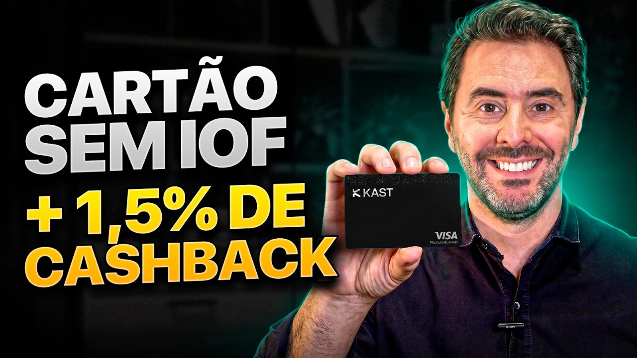 Cart&atilde;o Kast 2026: Sem IOF + Cashback em D&oacute;lar | O MELHOR Cart&atilde;o para Viagem Internacional