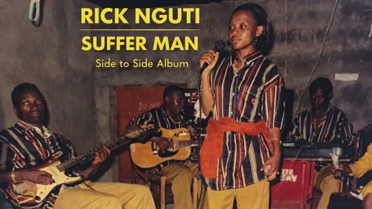 Rick Nguti - Suffer Man - Side to Side