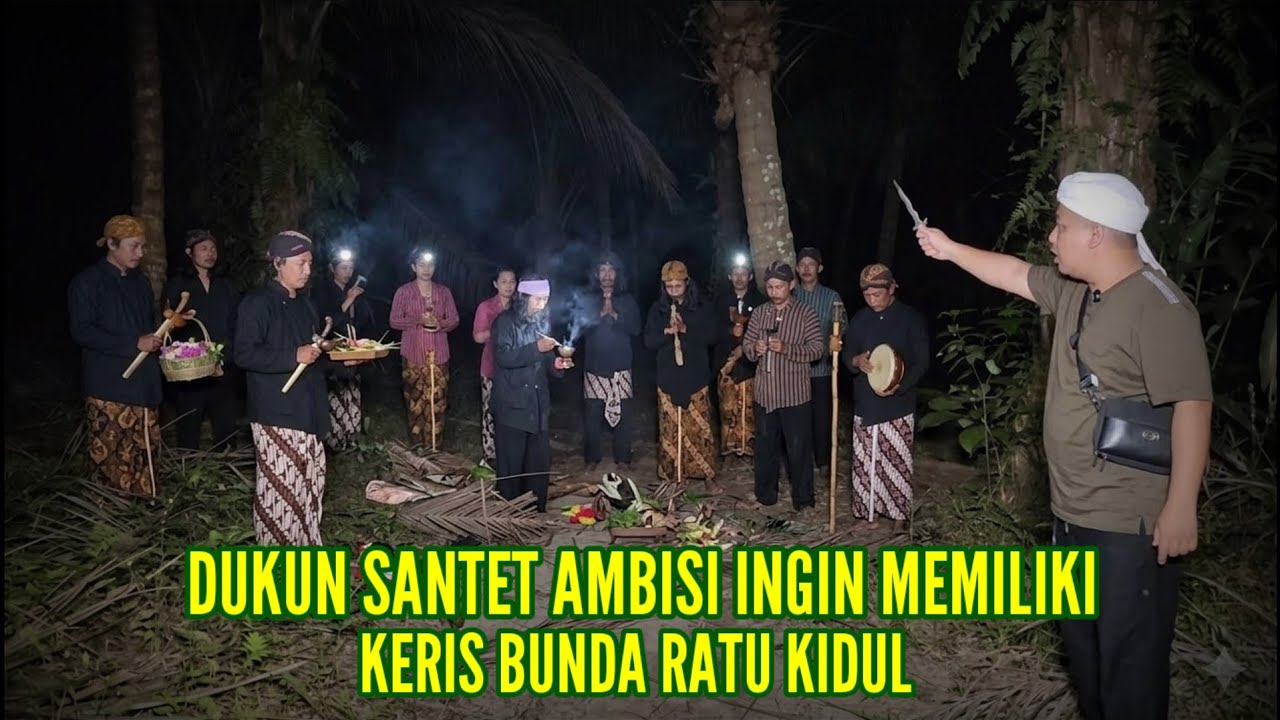 DUKUN SANTET AMBISI INGIN MEMILIKI KERIS BUNDA RATU KIDUL.