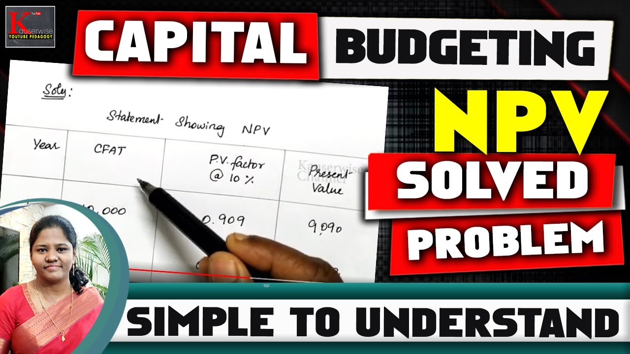 #4 Net present Value Method of capital budgeting | NPV calculation | with Solution | by kauserwise®