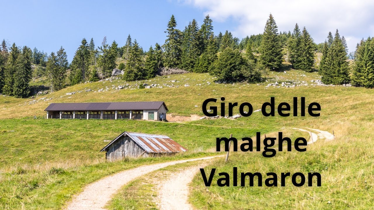 Giro delle Malghe Valmaron