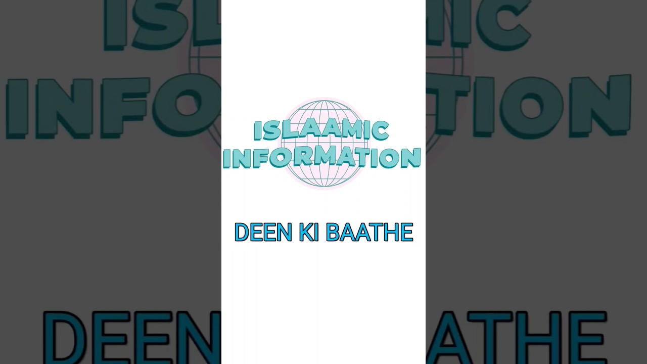 ISLAAMIC INFORMATION # Deen ki Baathe # Duniya Ka Jindagi Kya hai ?