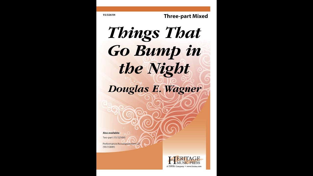 Things That Go Bump in the Night (Three-part Mixed) - Douglas E. Wagner