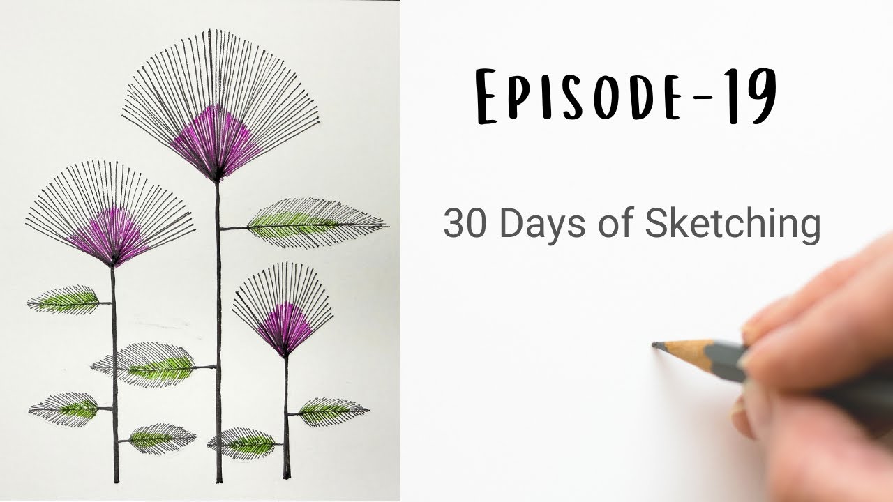 Episode - 19 | 30 Days of Sketching