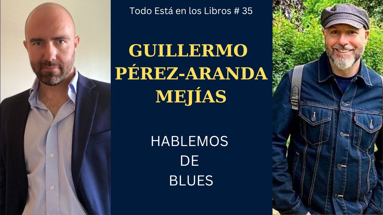 Todo Está en los Libros #35 - GUILLERMO PÉREZ-ARANDA MEJÍAS - 