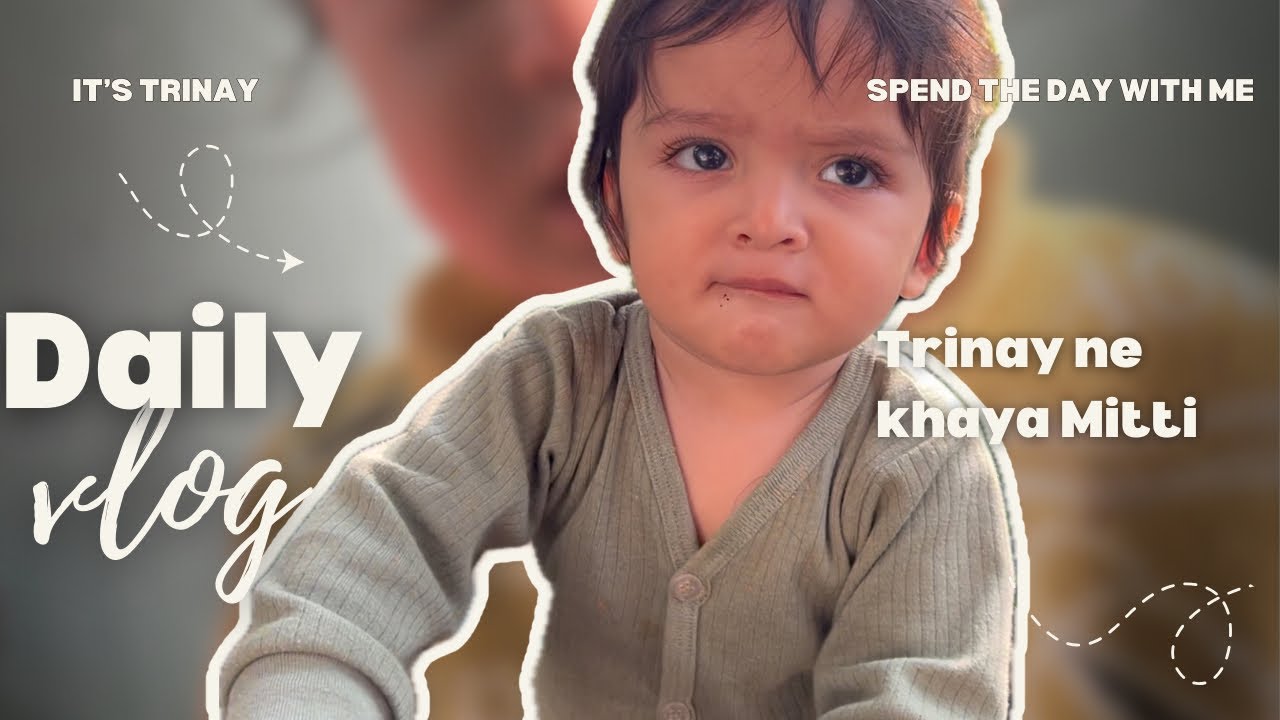 Trinay ne khaya Mitti