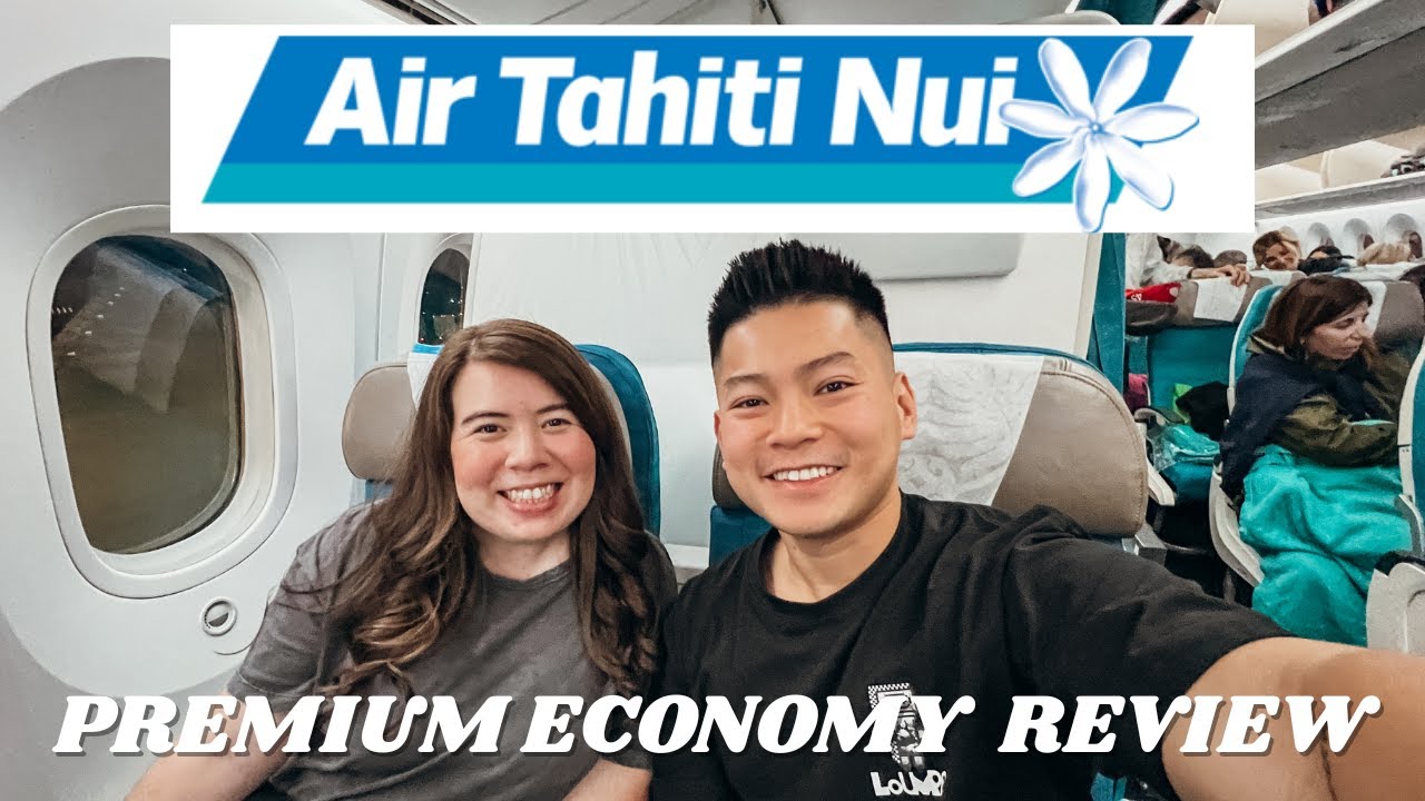 AIR TAHITI NUI PREMIUM ECONOMY FLIGHT REVIEW | SEATTLE TO TAHITI