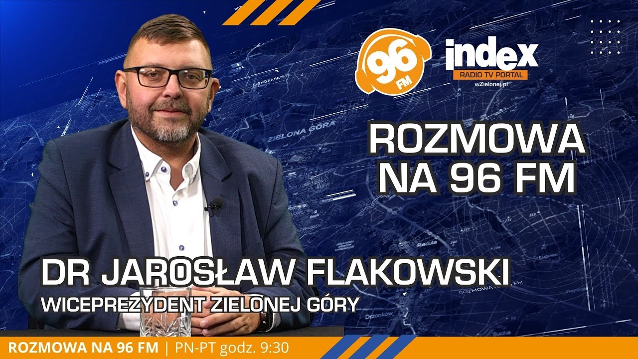 Rozmowa na 96 FM: Jarosław Flakowski o przyszłości Zielonej Góry 🏛️