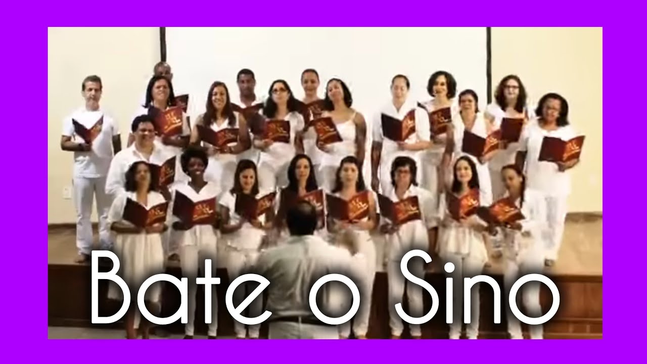 Coral Canta Bahiana → BATE O SINO