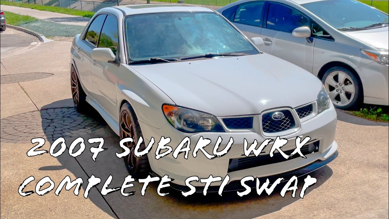 2007 Subaru WRX swapped to STi Finally Done