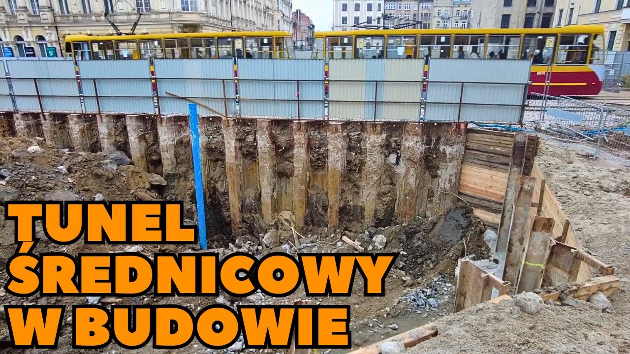Budowa tunelu średnicowego | Tramwaje Łódź