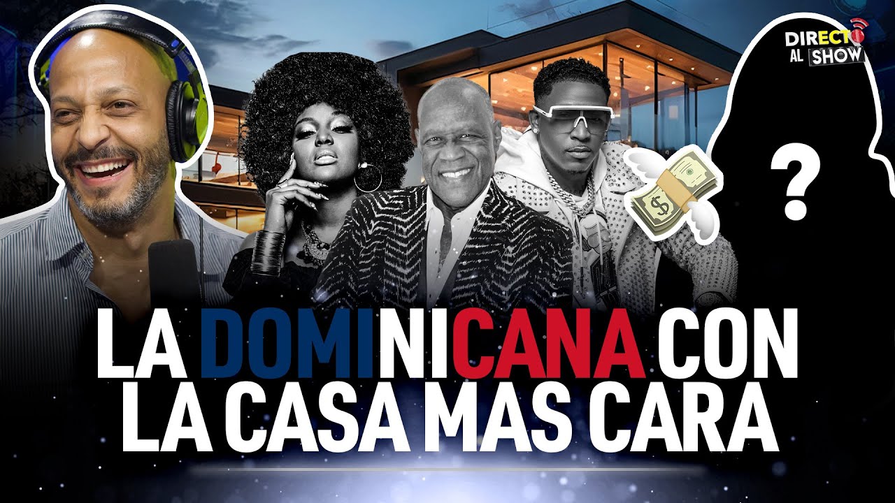 FAMOSA DOMINICANA CON LA MANSIÓN MÁS CARA DE RD - RENÉ CASTILLO LO REVELA