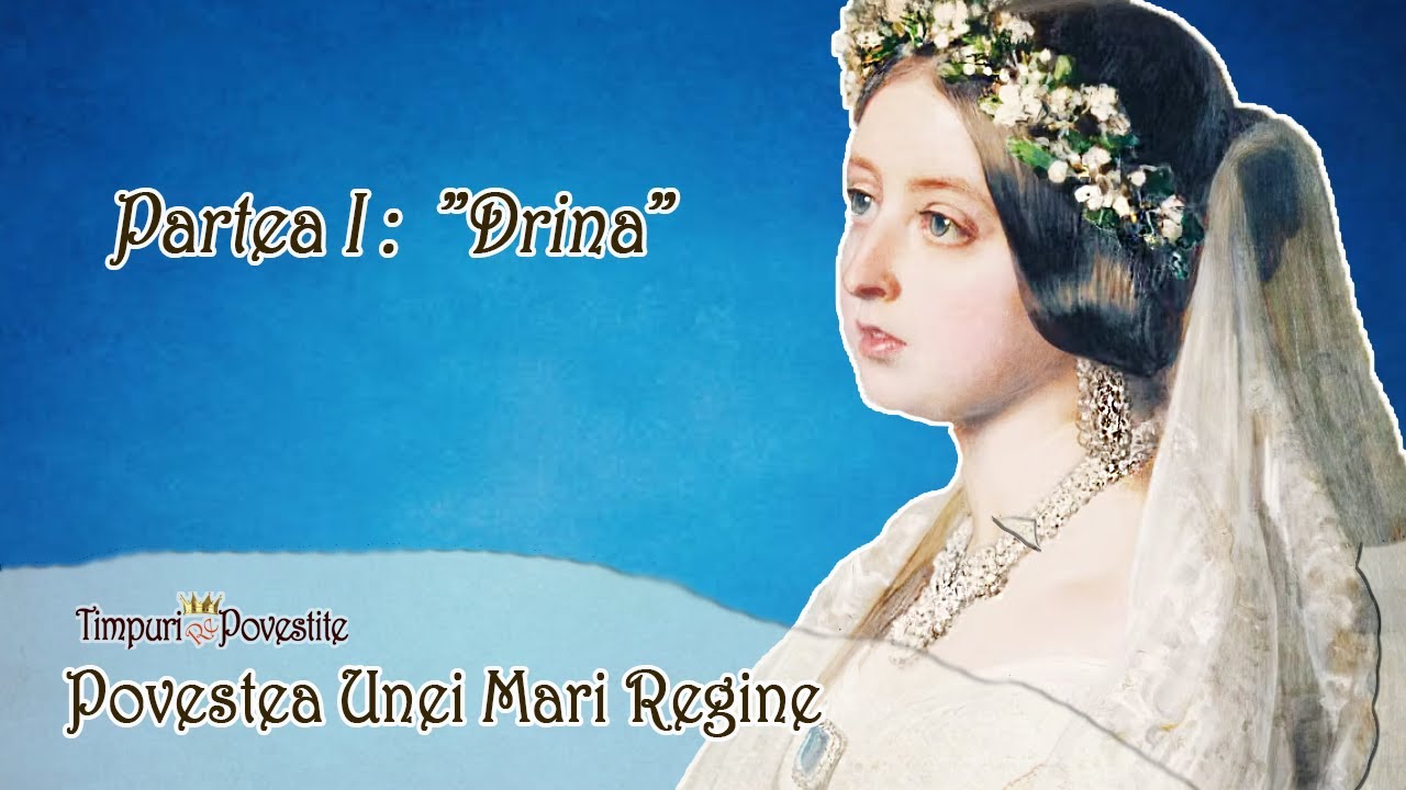 Povestea Unei Mari Regine  👑 ”Drina” (prima parte)