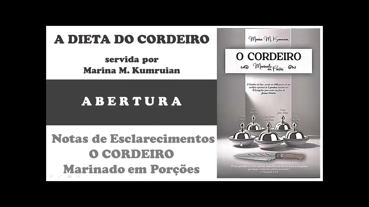 02 | 28.02.2026 | ABERTURA DA DIETA DO CORDEIRO por Marina M. Kumruian - 2º VÍDEO em 28/02/2026
